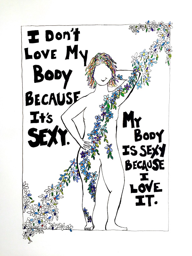 Your body is only as sexy as you think it is.