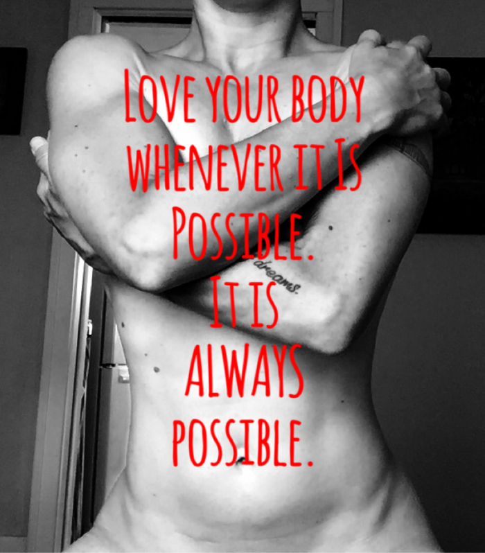 It is always possible to find a way to love your body.