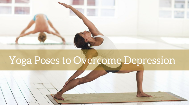 Yoga For Depression: An Easy Way To Fight Depression And Anxiety