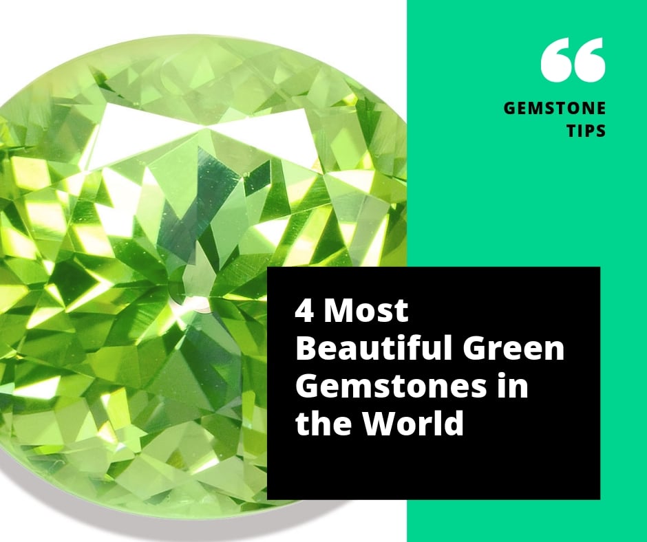Green Gemstones: Detailed Guide for Green Stones with Images