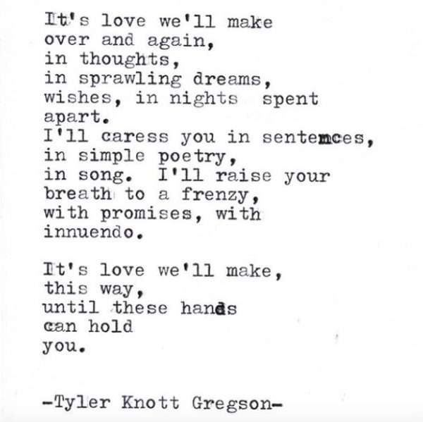 4 Poems that will make you Believe in Love Again. ~ Tyler Knott Gregson ...