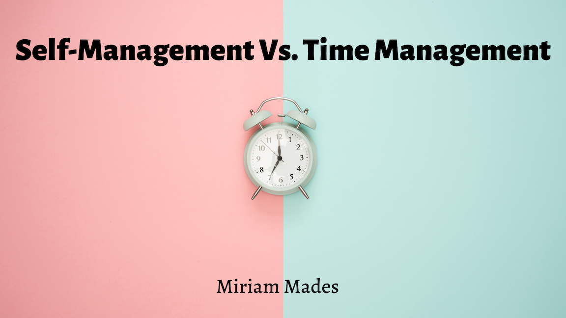 Self Management Vs Time Management