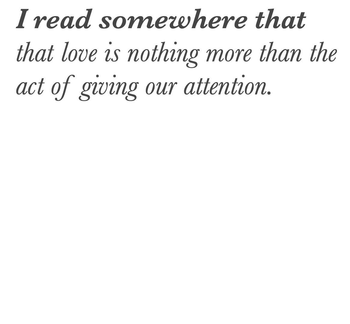 i-read-somewhere-that-love-is-not-i-love-you-or-infatuation-or-sex